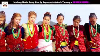 New Tamang Song Dasang gombo By Aakash Tamang Ritu Tamang [upl. by Nanreik]