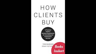 How Clients Buy Audiobook summery  Tom McMakin and Doug Fletcher [upl. by Hortensa]