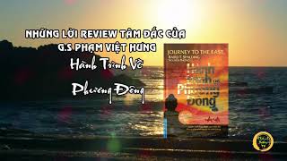 Hành trình về phương đông  Review tâm đắc của giáo sư Phạm Việt Hưng [upl. by Adonis385]