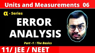 Units and Measurements 06  Error Analysis  Part 1 JEENEET [upl. by Renat]