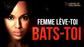 FEMME LÈVE TOI ET BATS TOI VIDÉO DE MOTIVATION [upl. by Eirised]