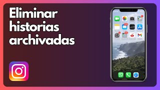 Cómo eliminar todas sus historias archivadas en Instagram [upl. by Yenaiv992]