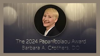 2024 ASC Papanicolaou Award  Barbara A Crothers DO [upl. by Deaner]