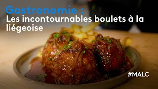 Gastronomie  les incontournables boulets à la liégoise [upl. by Keeley]