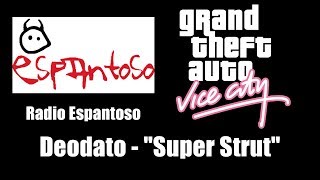 GTA Vice City  Radio Espantoso  Deodato  quotSuper Strutquot [upl. by Bundy]