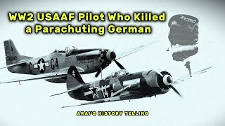 The story of WW2 US Pilot Who Killed a Parachuting German simplified  ww2 historyusa [upl. by Esra]