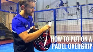 How to Padel Tennis Overgrip [upl. by Annairda276]