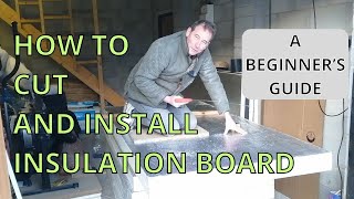 How to Cut and Install Rigid Insulation Board Kingspan Ecotherm Celotex PIR [upl. by Roddie]