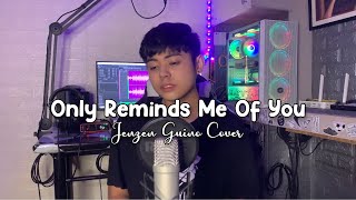 Only Reminds Me Of You  MYMP Jenzen Guino Cover [upl. by Tterag]