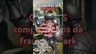 Cavaleiros de Catarina  Os LEAIS companheiros da franquia Dark Souls darksouls darksouls3 [upl. by Okier]