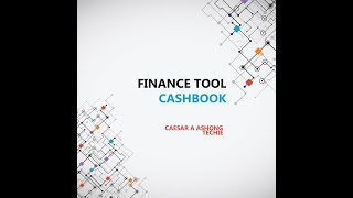 FINANCIAL TOOL – CASHBOOK – CAESAR A ASHONG [upl. by Eenyaj]