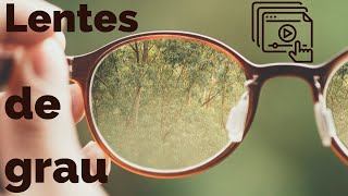 LENTES DE GRAU E SUAS DIFERENÇAS [upl. by Tonry]