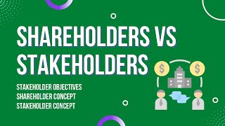 shareholders versus stakeholders [upl. by Rosaline]