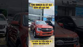 Ford Ranger XLS AT 4x2 giảm giá cực hot 0898383678 [upl. by Alexandrina12]