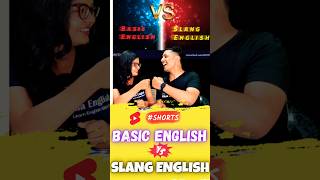 Basic English vs Slang English shorts [upl. by Hunter]