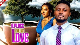 A PLACE CALLED LOVE  MAURICE SAM SARIAN MARTIN 2024 FULL NIGERIAN LATEST EXCLUSIVE NOLLYWOOD MOVIE [upl. by Whitby]