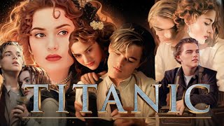 Titanic 1997 Movie  Leonardo DiCaprio  Titanic Full Movie HD 720p Fact Part 3  Kate Winslet [upl. by Jacob]