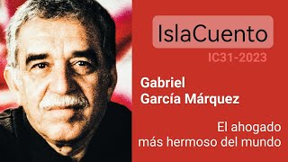 El ahogado más hermoso del mundo cuento  Gabriel García Márquez IslaCuento 31IA [upl. by Nosyarg]