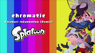 chromatic Calamari Inkantation 2nd Remix  Splatoon 【NEW YEAR SPECIAL】 [upl. by Cairns]