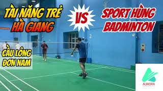 Youtuber Sport Hùng Badminton vào kèo độ căng với tài năng trẻ   FULL MATCH Cầu lông đơn nam [upl. by Bozuwa379]