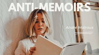 AntiMemoirs by Andre Malraux  A Study [upl. by Camilo]