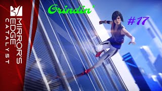 Grindin Mirrors Edge Catalyst 17 Side Work [upl. by Annairdua954]