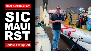 Nouvelle RST de SIC MAUI au The Paddle Sport Show 2023 [upl. by Secnarf]