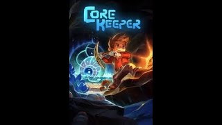 Core Keeper Ep1 Lets play something else [upl. by Kresic]