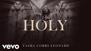 Tasha Cobbs Leonard  Holy Official Audio [upl. by Audrie357]