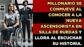 ❤️ MILLONARIO quedó IMPACTADO al ver a la Nueva ASCENSORISTA en SILLA de RUEDAS [upl. by Yelkcub483]