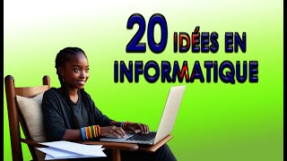 20 IDÉES EN INFORMATIQUE [upl. by Lewse331]