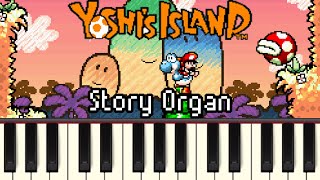 Story Organ  Yoshis Island Synthesia [upl. by Ayikaz466]