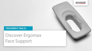 Discover Ergomax Face Support for Treatment Tables [upl. by Seek]