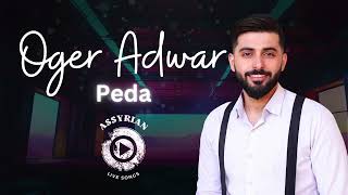 Oger Adwar  Peda Assyrian Live Songs  2024 [upl. by Winou]