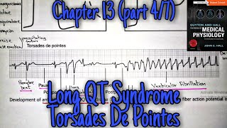 Long Q T syndrome torsades de pointes  chapter 13 part 47  Guyton and Hall physiology [upl. by Nwahsear262]