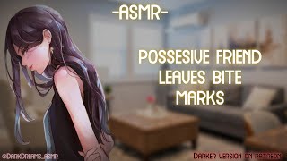 ASMR ROLEPLAY ♡possesive college friend marks you♡ binauralF4A [upl. by Atiral961]