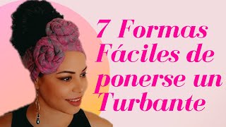 7 Formas Fáciles de ponerse un Turbante paso a paso [upl. by Aset191]