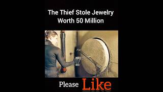 The Thief Stole Jewelry Worth 50 Million shorts [upl. by Tseng]