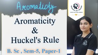 B Sc sem5 Aromaticity and Huckels Rule4n2π Rule  By Charu Sharawat [upl. by Messere]