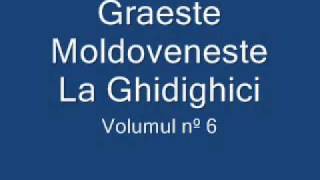 Graeste Moldoveneste  La Ghidighici [upl. by Edie789]