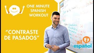 Contraste de pasados  One Minute Spanish Workout [upl. by Annaeiluj]