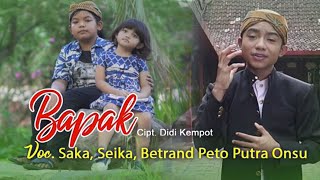 Saka amp Seika Ft Betrand Peto Putra Onsu  BAPAK Official Music Video [upl. by Ani]