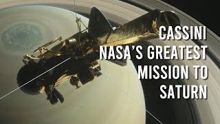 Cassini NASAs Greatest Mission to Saturn [upl. by Oidale]