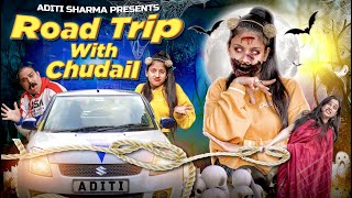 Road Trip With Chudail  Aditi Sharma [upl. by Erida]