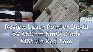 Review Laser Pointer Dioda 5V 650nm 5mW Diode Module Red Tembaga [upl. by Anirahc]