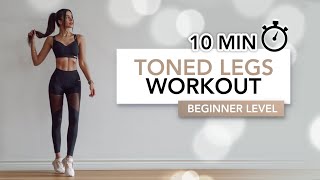 10 MIN BEGINNER TONED LEGS WORKOUT  Get Toned Strong amp Lean Legs  Eylem Abaci [upl. by Ardnnek]