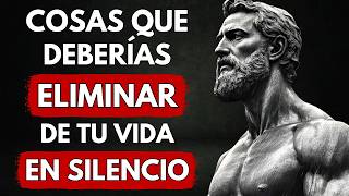 12 COSAS QUE DEBERÍAS ELIMINAR EN SILENCIO DE TU VIDA  ESTOICISMO [upl. by Luther]