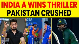 🔴INDIA A WINS VS PAKISTAN A BABAR AZAM KI TEAM SE BEHTAR PAKISTAN A [upl. by Leena]