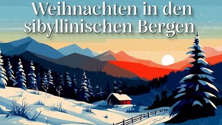 Weihnachtsgeschichte zum Einschlafen Weihnachten in den sibyllinischen Bergen Schweizer Geschichte [upl. by Anirtruc]