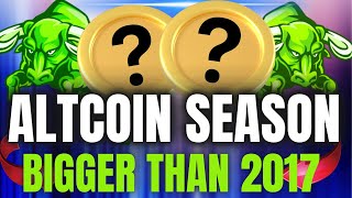 Get Ready For Altcoin Season Bigger than 2017 Says Crypto Expert [upl. by Kucik]